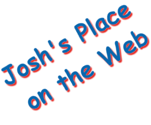 Josh's Place on the Web